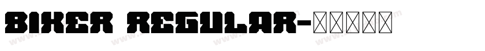 BIKER Regular字体转换